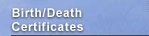 Birth/Death Certificates